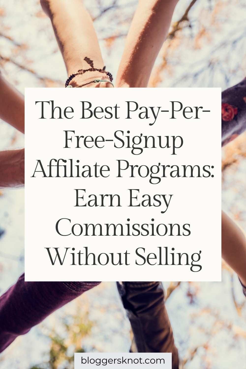 The Best Pay-Per-Free-Signup Affiliate Programs