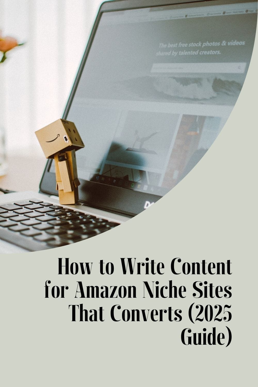 How to Write Content for Amazon Niche Sites That Converts