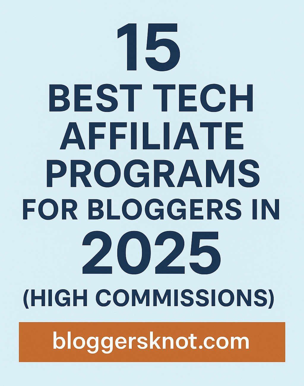 15 Best Tech Affiliate Programs for Bloggers in 2025